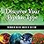 Discover Your Psychic Type: Developing and Using Your Natural Intuition