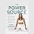 The Power Source: The Hidden Key to Ignite Your Core, Empower Your Body, Release Stress, and Realign Your Life