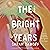 The Bright Years