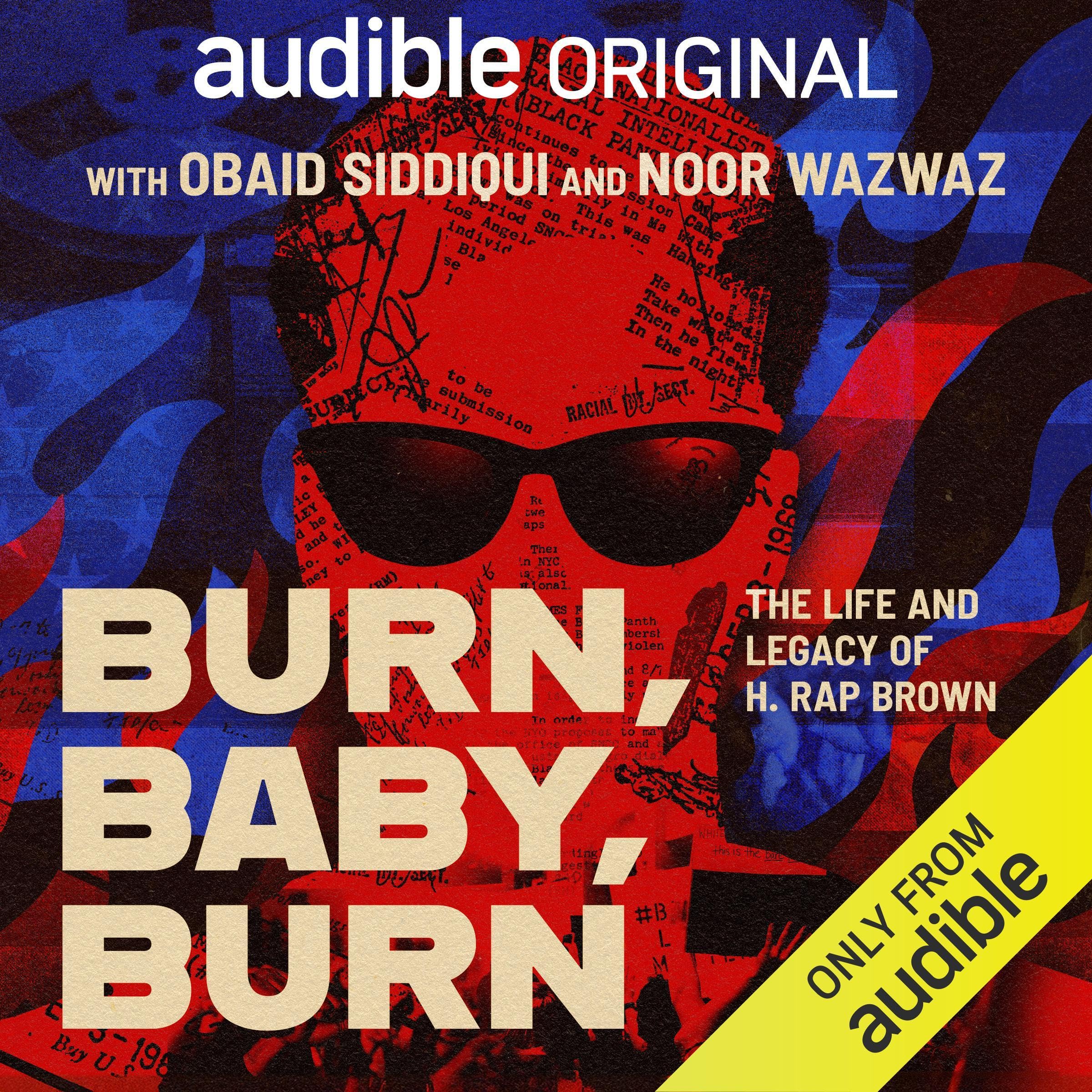 Burn, Baby, Burn: The Life and Legacy of H Rap Brown (Audible Audio)