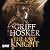 The Last Knight: Struggle for a Crown Book 8