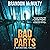 Bad Parts: Dark Parts, Book 1