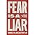 Fear is a Liar: How to Stop Anxious Thoughts and Experience God's Love