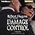 Damage Control: A Novel