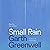 Small Rain by Garth Greenwell Small Rain by Garth Greenwell