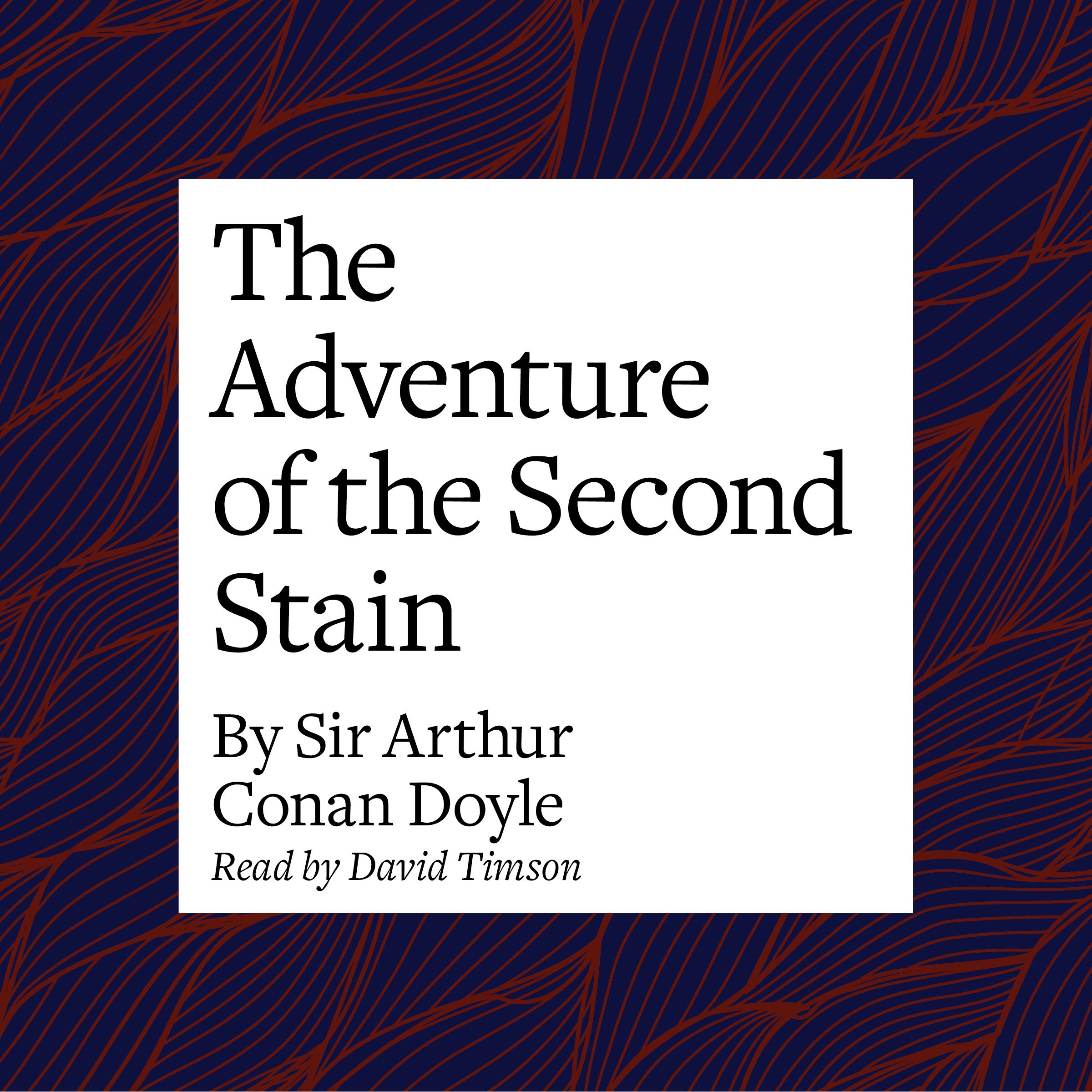 The Adventure of the Second Stain