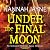 Under the Final Moon