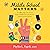 Middle School Matters: The 10 Key Skills Kids Need to Thrive in Middle School and Beyond - and How Parents Can Help