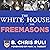 The White House & the Freem...