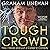 Tough Crowd: How I Made and Lost a Career in Comedy