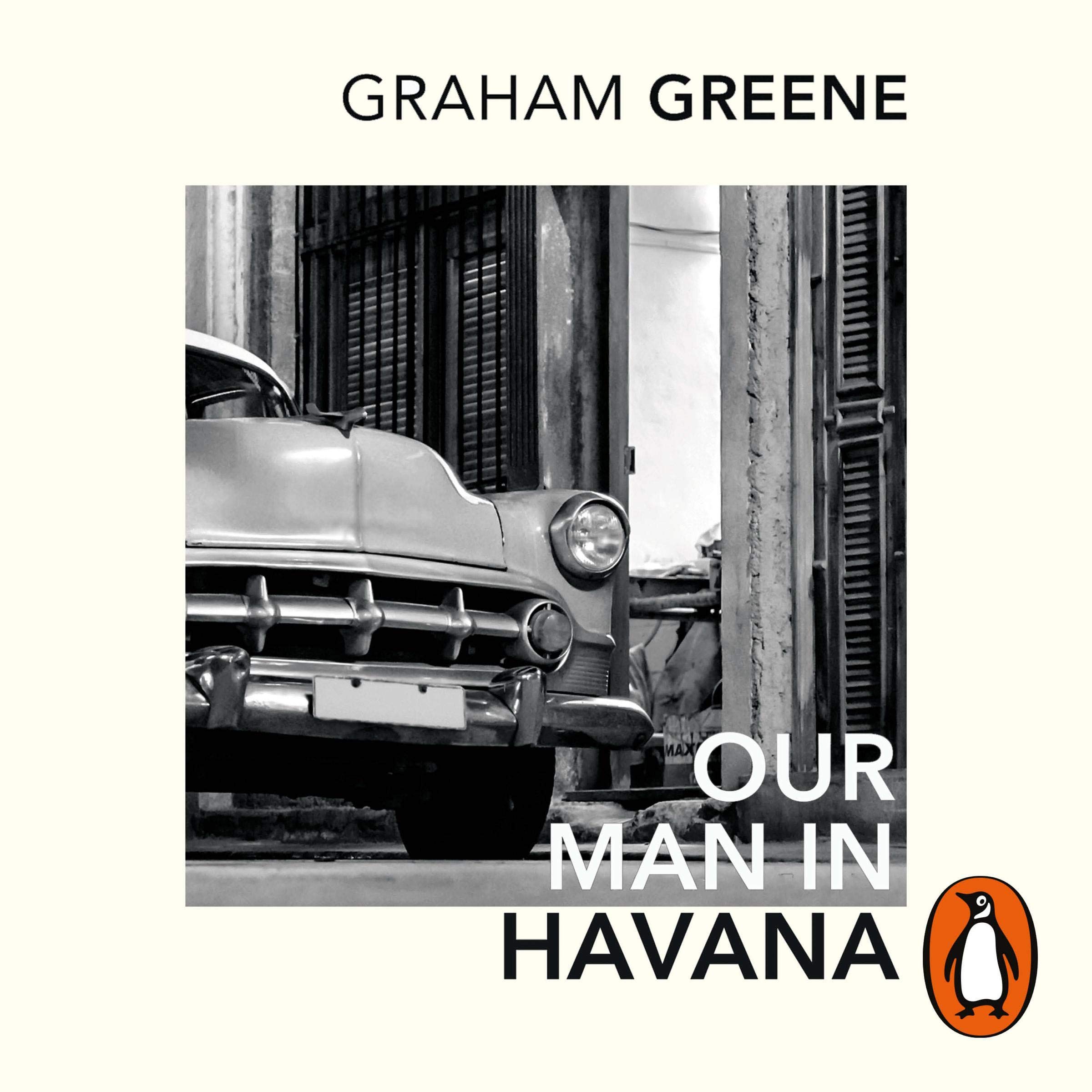 Our Man In Havana: A Darkly Comic Cold War Espionage Thriller