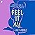 Feel It All: A Therapist’s ...