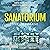 Le Sanatorium [The Sanatorium]