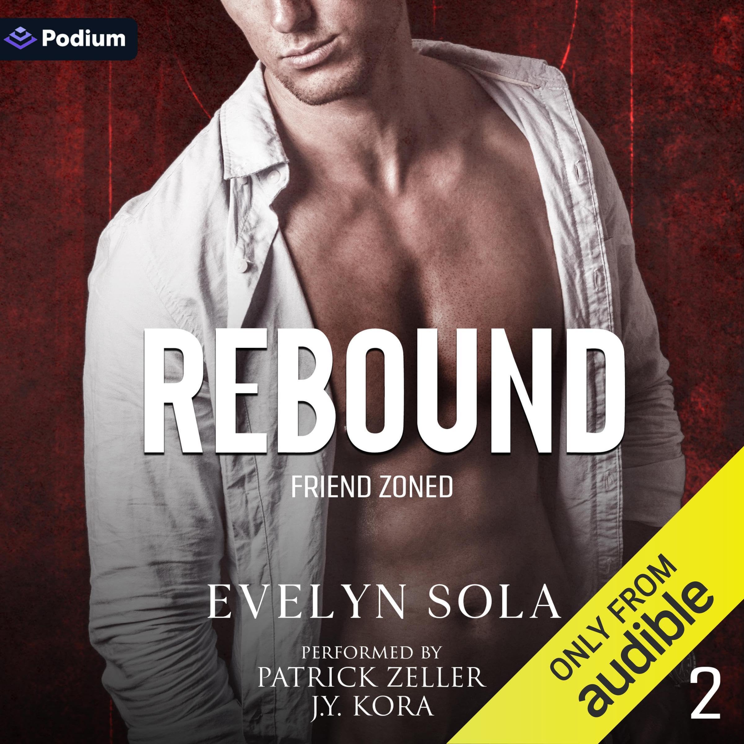 Rebound: Friend Zoned, Book 2 (Audible Audio)