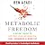 Metabolic Freedom: A 30-Day Guide to Restore Your Metabolism, Heal Hormones & Burn Fat