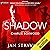 Shadow: Shadow, Book 1/SA