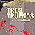 Tres truenos