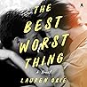 The Best Worst Th...