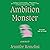 Ambition Monster: A Memoir