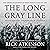 The Long Gray Line : The American Journey of West Point's Class of 1966