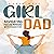 Girl Dad: Navigating Father...