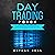 Day Trading Forex: The Fore...