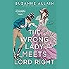 The Wrong Lady Meets Lord Right by Suzanne Allain