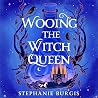 Wooing the Witch ...