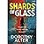 Shards of Glass: A Gripping Psychological Thriller with a Shocking Twist