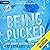Being Pucked: Bay Rebels, Book 1