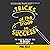 Tricks of the Trade to Success: The Magic of Creating Your Ta-daaah! in Business and in Life