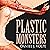 Plastic Monsters