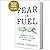 Fear Is Fuel: The Surprisin...