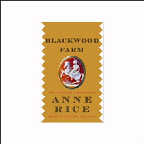 Blackwood Farm: The Vampire Chronicles