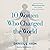 10 Women Who Changed the World by Daniel L Akin