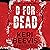 D for Dead