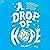A Drop of Hope