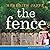 The Fence