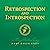 Retrospection and Introspection