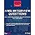 AWS Interview Questions and Answers: 900+ Short and Detailed Answer Questions with Explanations | Scenario-Oriented Questions | Prepare for AWS Interview with Confidence