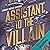 Assistant to the Villain: Assistant to the Villain - Vol.1