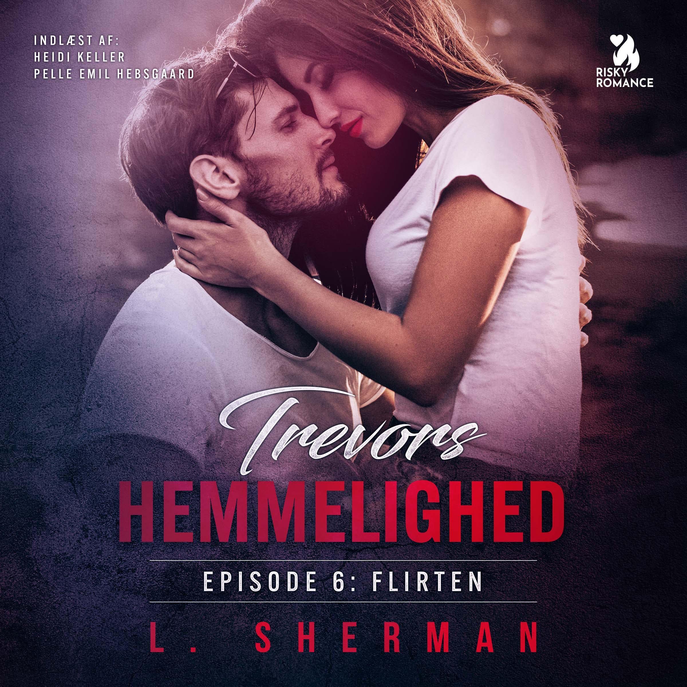 Flirten: Trevors hemmelighed 6 (Audible Audio)