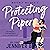 Protecting Piper: A He Falls First/Body Positivity Sports Romance (Waverly Wildcats, Book 4)