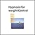 Hypnosis for Weight Control
