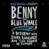 Benny the Blue Wh...
