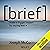 Brief: Make a Bigger Impact by Saying Less