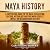 Maya History: A Captivating...