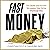 Fast Money: The Backroom De...