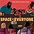 Space for Everyone