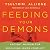 Feeding Your Demons: Ancient Wisdom for Resolving Inner Conflict